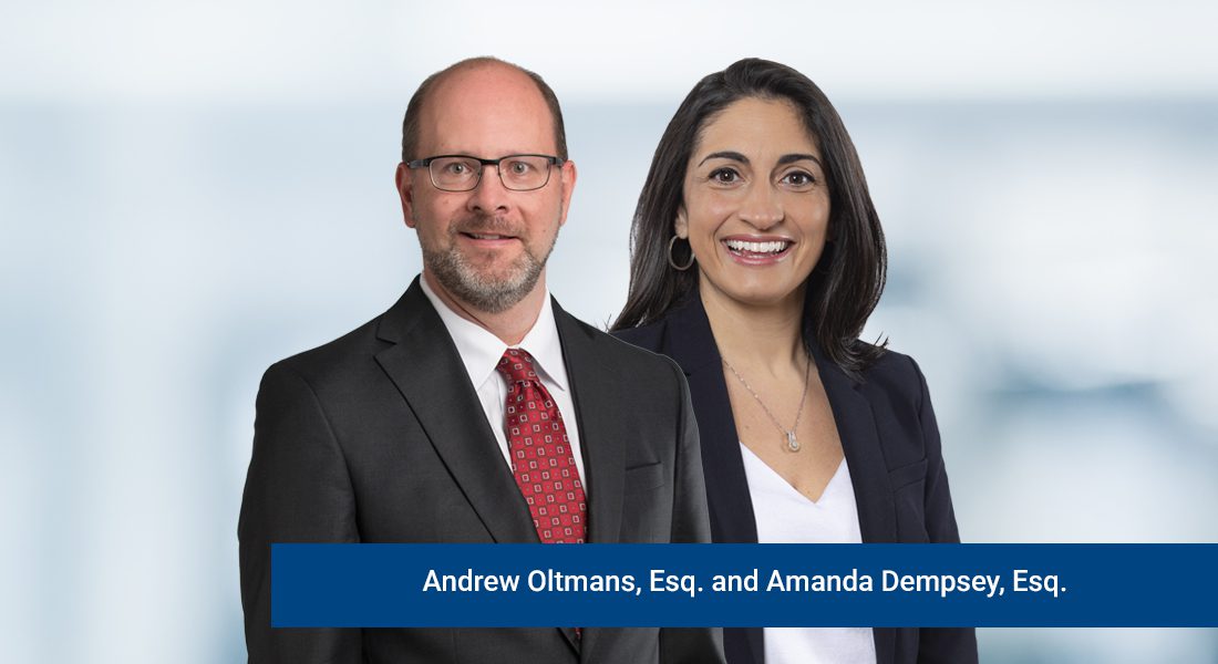 Andrew Oltmans, Esq. and Amanda Dempsey, Esq.